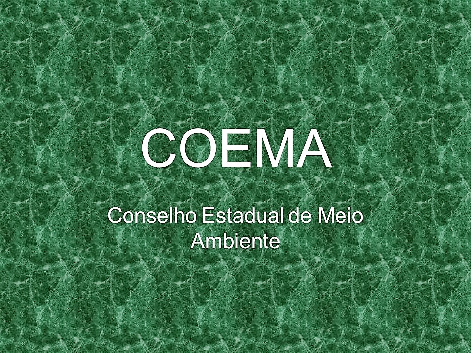 Arte meramente ilustrativa com predominância da cor verde, com o seguinte texto: Coema - Conselho Estadual do Meio Ambiente